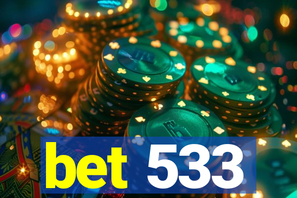 bet 533